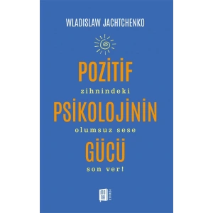 Pozitif Psikolojinin Gücü