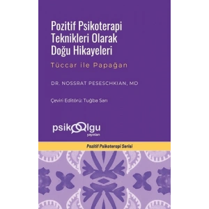Pozitif Psikoterapi Teknikleri Olarak Doğu Hikayeleri