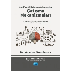 POZİTİF VE KÜLTÜRLERARASI PSİKOTERAPİDE ÇATIŞMA MEKANİZMALARI - Conflict Operationalization in Positive Psychotherapy