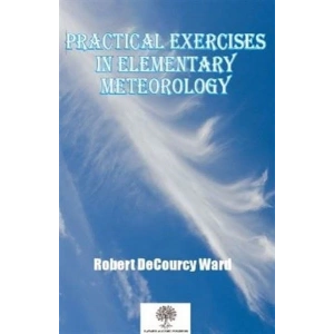 Practical Exercises in Elementary Meteorology