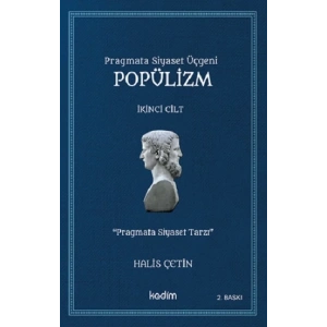 Pragmata Siyaset Üçgeni - Popülizm Cilt 2