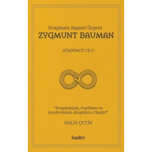 Pragmata Siyaset Üçgeni - Zygmunt Bauman Cilt 4
