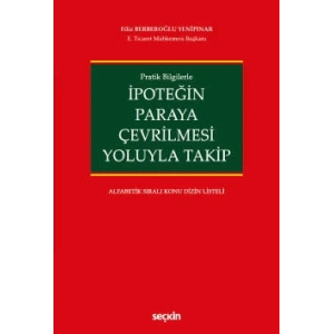 Pratik Bilgilerleİpoteğin Paraya Çevrilmesi Yoluyla Takip