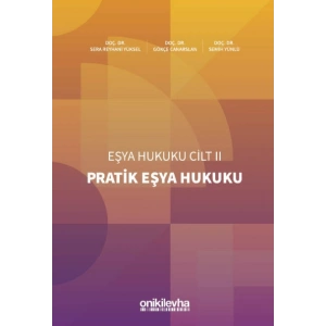Pratik Eşya Hukuku  Eşya Hukuku Cilt - II