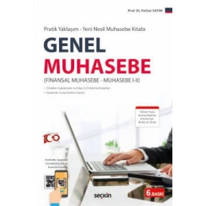 Pratik Yaklaşım – Yeni Nesil Muhasebe Kitabı Genel Muhasebe (Finansal Muhasebe–Muhasebe I–II)
