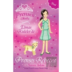 Prenses Okulu - Elmas Kulelerde Prenses Rebecca ve Yavru Aslan