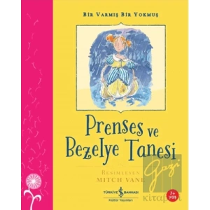 Prenses ve Bezelye Tanesi – Bir Varmış Bir Yokmuş