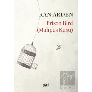 Prison Bird (Mahpus Kuşu)