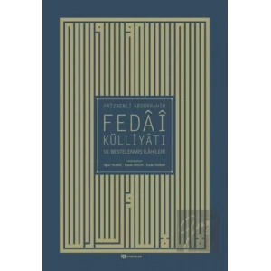 Prizrenli Abdürrahim Fedai Külliyatı ve Bestelenmiş İlahileri