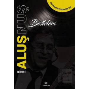 Prizrenli Aluş Nuş Besteleri