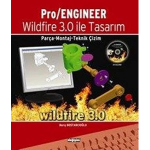 Pro / Engineer Wildfire 3.0 ile Tasarım