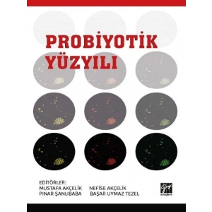 Probiyotik Yüzyılı - Mustafa Akçelik
