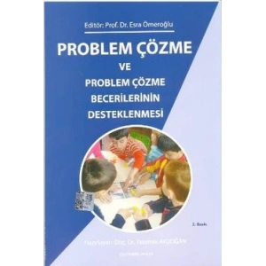 Problem Çözme ve Problem Çözme Becerilerinin Desteklenmesi