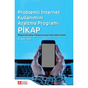 Problemli İnternet Kullanımını Azaltma Programı: PİKAP