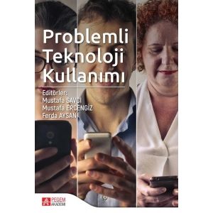 Problemli Teknoloji Kullanımı