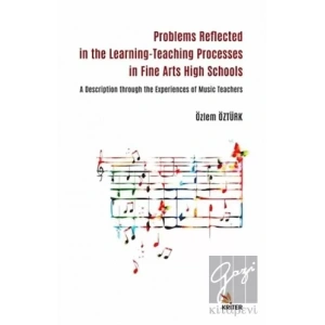 Problems Reflected in the Learning-Teaching Processes in Fine Arts High Schools