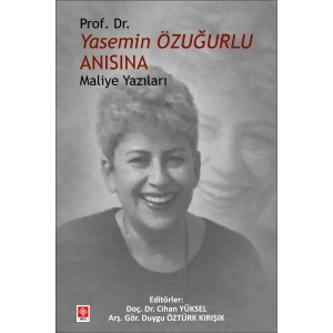 Prof. Dr. Yasemin Özuğurlu Anısına Maliye Yazıları / Cihan Yüksel