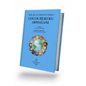 Prof. Dr. Ali Naim İnan Anısına Çocuk Hukuku Armağanı