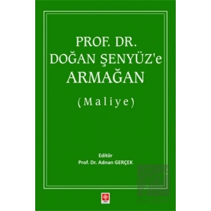 Prof. Dr. Doğan Şenyüze Armağan (Maliye)