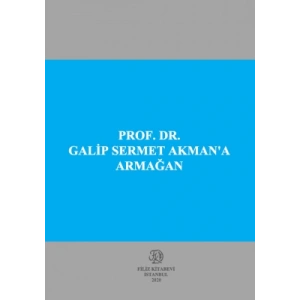 PROF . DR. GALİP SERMET AKMAN’A ARMAĞAN