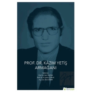 Prof. Dr. Kazım Yetiş Armağanı