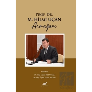 Prof. Dr. M. Hilmi Uçan Armağanı