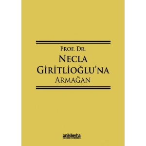 Prof, Dr, Necla Giritlioğluna Armağan
