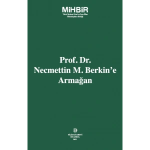 Prof. Dr. Necmettin M. Berkin’e Armağan
