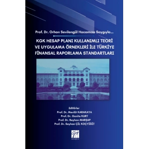 Prof. Dr. Orhan Sevilengül Hocamıza Saygıyla… Kgk Hesap Planı Kullanımlı Teori Ve Uygulama Örnekleri İle Türkiye Finansal Raporlama Standartları