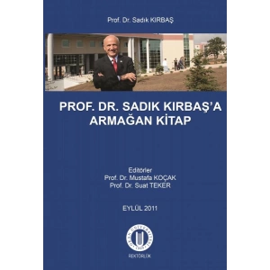 Prof. Dr. Sadık Kırbaşa Armağan Kitap