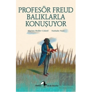 Profesör Freud Balıklarla Konuşuyor