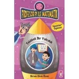 Profesör Pi İle Matematik 2 - Tehlikeli Bir Yolculuk