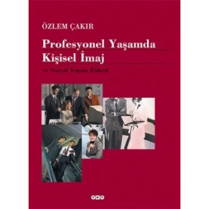 Profesyonel Yaşamda Kişisel İmaj ve Sosyal Yaşam Etiketi