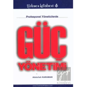 Profesyonel Yöneticilerde Güç Yönetimi