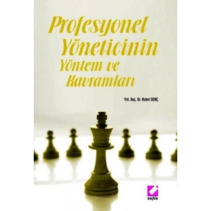 Profesyonel Yöneticinin Yöntem ve Kavramları