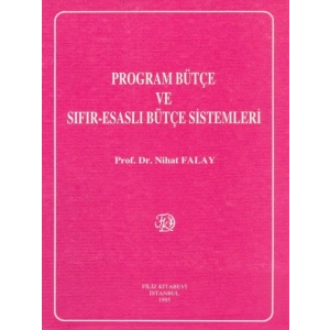 Program Bütçe Sıfır-Esaslı Bütçe Sistemleri - Nihat Falay