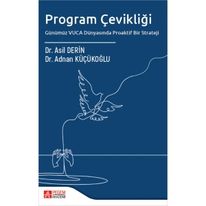 Program Çevikliği Günümüz VUCA Dünyasında Proaktif Bir Strateji