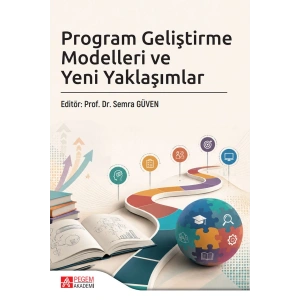 Program Geliştirme Modelleri ve Yeni Yaklaşımlar