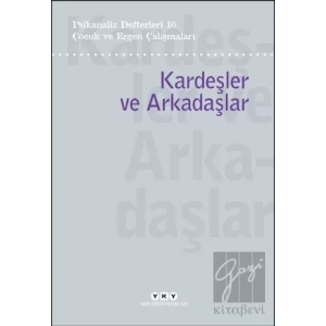 Psikanaliz Defterleri 10 – Çocuk ve Ergen Çalışmaları/Kardeşler ve Arkadaşlar