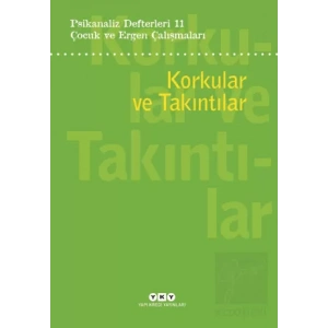 Psikanaliz Defterleri 11: Korkular ve Takıntılar