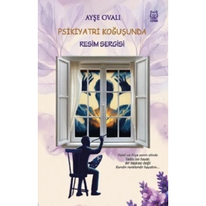 Psikiyatri Koğuşunda Resim Sergisi