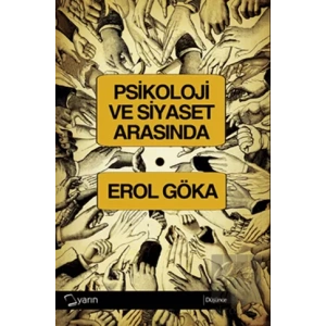 Psikoloji ve Siyaset Arasında