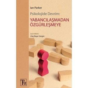 Psikolojide Devrim: Yabancılaşmadan Özgürleşmeye