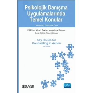 PSİKOLOJİK DANIŞMA UYGULAMALARINDA TEMEL KONULAR / Key Issues for Counselling in Action