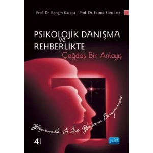 Psikolojik Danışma ve Rehberlikte Çağdaş Bir Anlayış