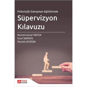 Psikolojik Danışman Eğitiminde Süpervizyon Kılavuzu