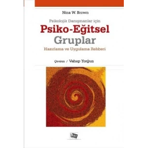 Psikolojik Danışmanlar İçin Psiko-Eğitsel Gruplar