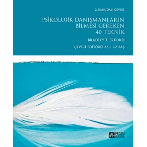 Psikolojik Danışmanların Bilmesi Gereken 40 Teknik