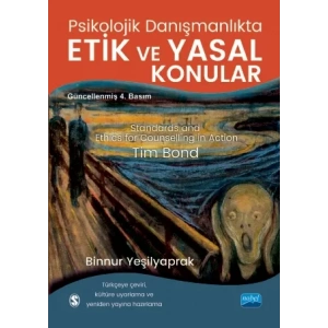 PSİKOLOJİK DANIŞMANLIKTA ETİK VE YASAL KONULAR - Standars And Ethics For Counselling in Action