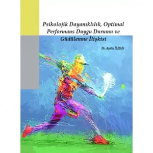 Psikolojik Dayalılık Optimal Performans